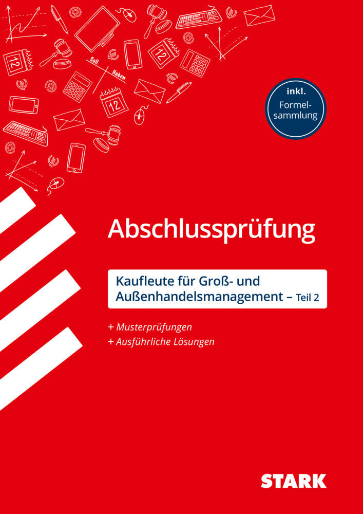 STARK Kaufleute für Groß- und Außenhandelsmanagement - Abschlussprüfung Teil 2 - Prüfungsvorbereitung (Christian Bill)