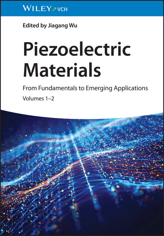 Piezoelectric Materials (Jiagang Wu)