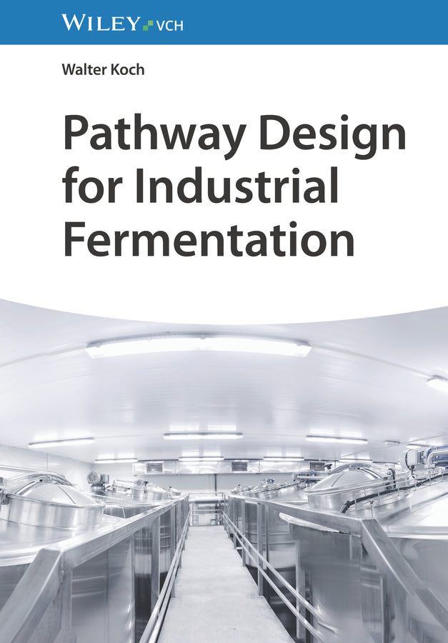 Pathway Design for Industrial Fermentation (Walter Koch)