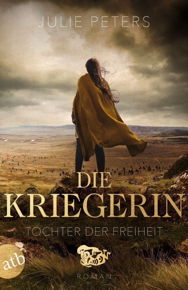 Die Kriegerin - Tochter der Freiheit (Julie Peters)