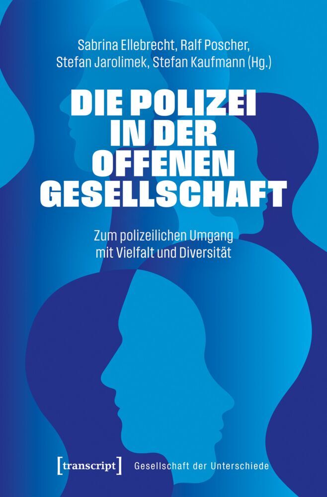 Die Polizei in der offenen Gesellschaft (Sabrina Ellebrecht)