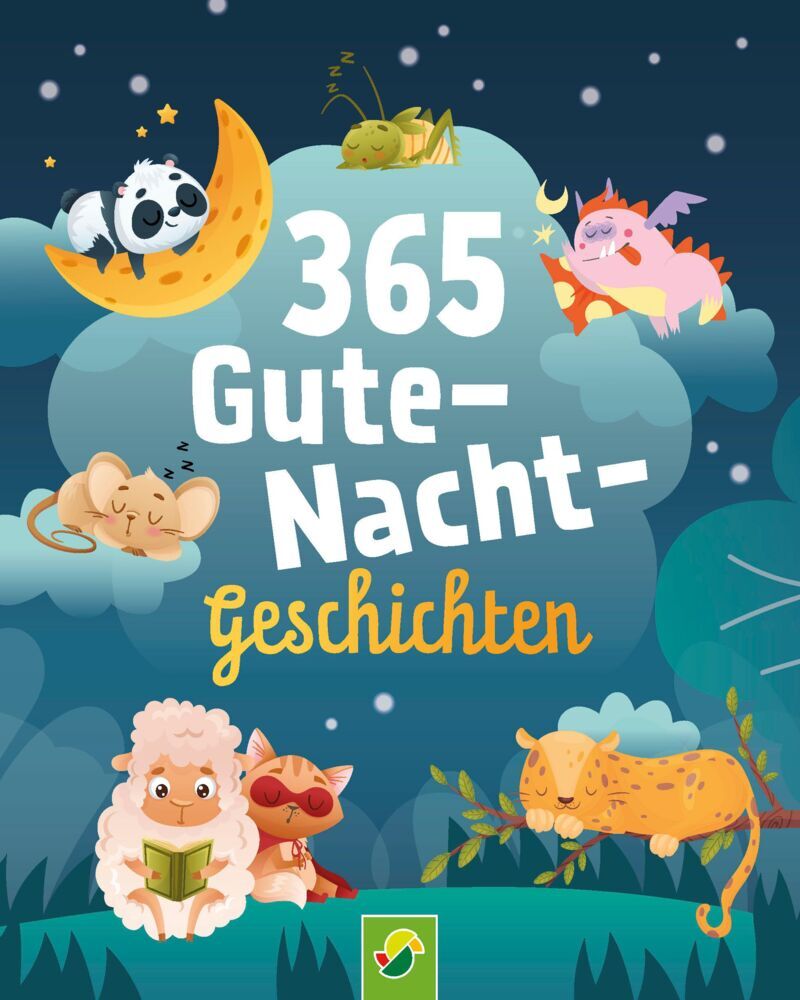 365 Gutenachtgeschichten. Vorlesebuch für Kinder ab 3 Jahren (Schwager & Steinlein Verlag)