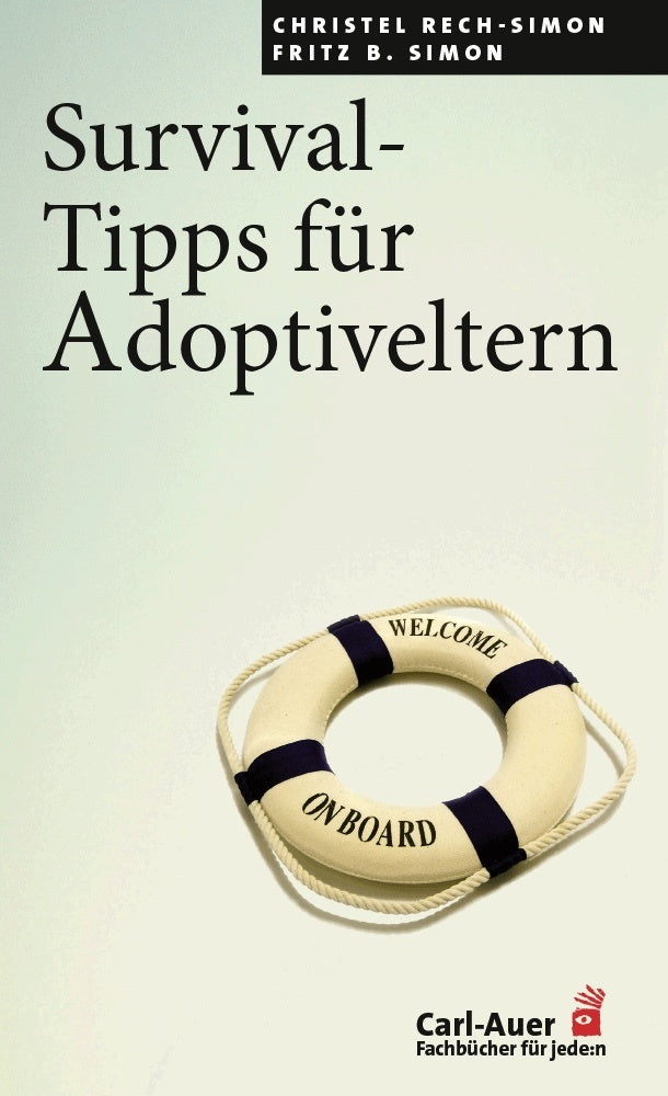 Survival-Tipps für Adoptiveltern (Christel Rech-Simon)