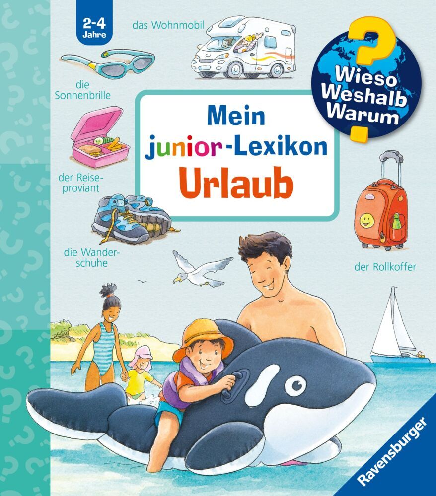 Wieso? Weshalb? Warum? Sonderband - Mein junior-Lexikon: Urlaub (Peter Nieländer)