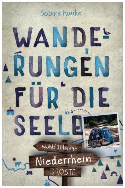 Niederrhein. Wanderungen für die Seele (Sabine Hauke)
