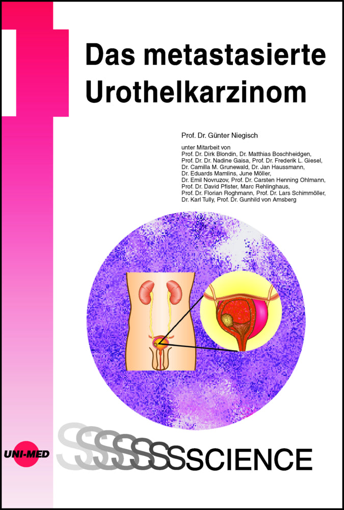 Das metastasierte Urothelkarzinom (Günter Niegisch)