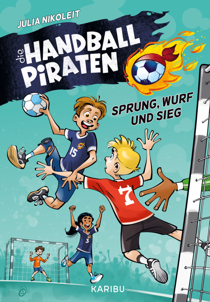 Die Handball-Piraten (Band 1) - Sprung, Wurf und Sieg (Julia Nikoleit)
