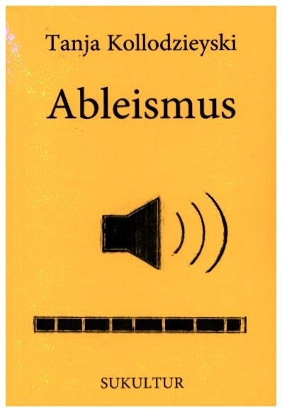 Ableismus (Tanja Kollodzieyski)