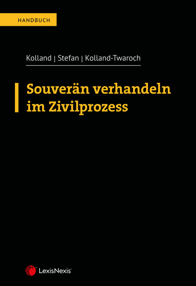 Souverän verhandeln im Zivilprozess (Markus Kolland)