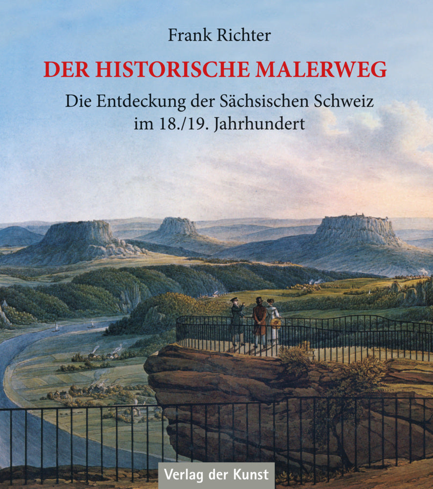 Der historische Malerweg (Frank Richter)