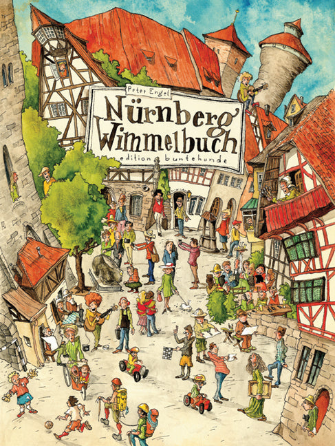 Nürnberg Wimmelbuch (Peter Engel)