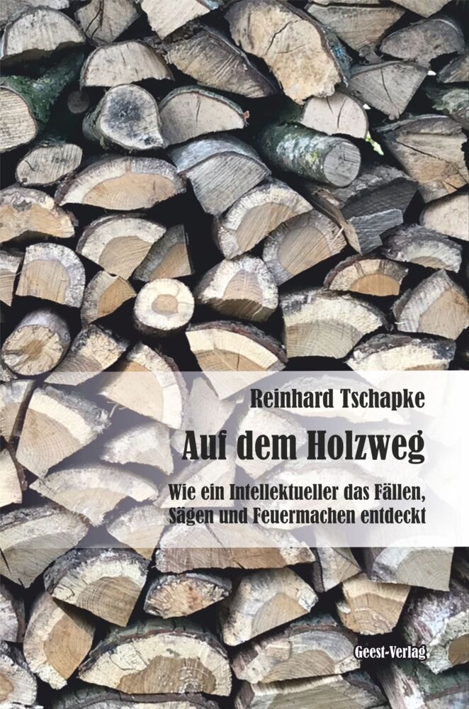 Auf dem Holzweg (Reinhard Tschapke)