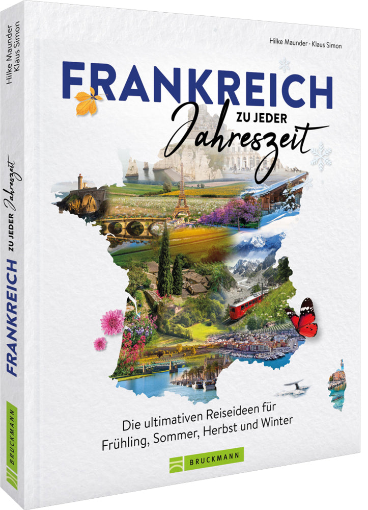 Frankreich zu jeder Jahreszeit (Hilke Maunder)