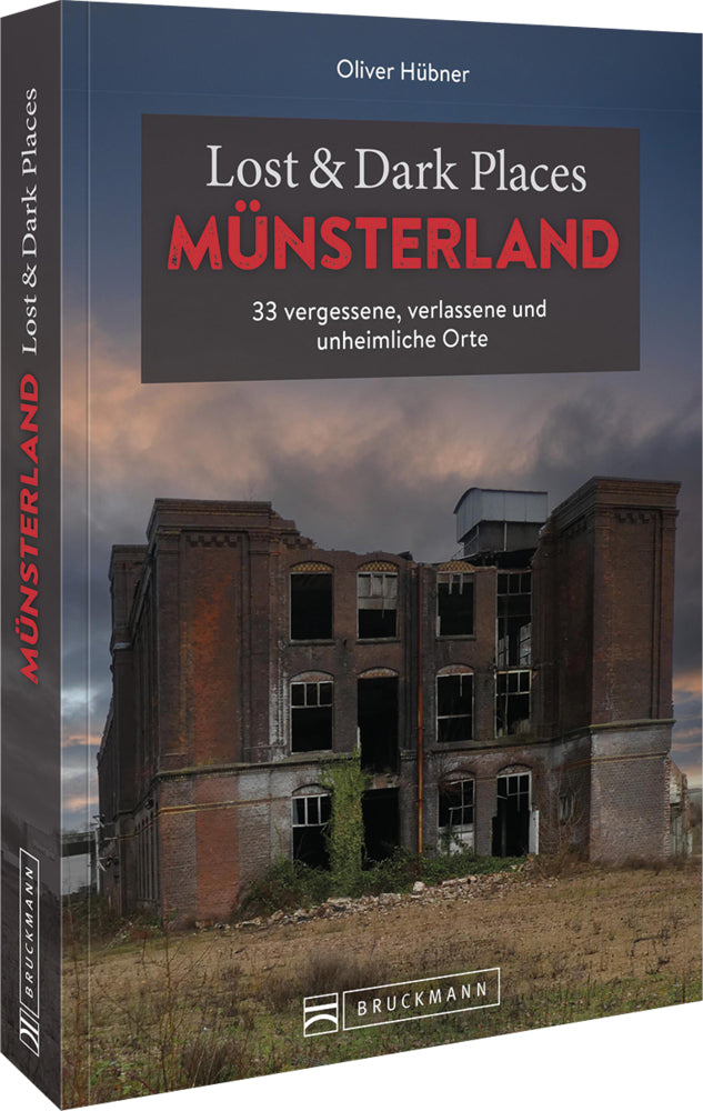 Lost & Dark Places Münsterland (Oliver Hübner)