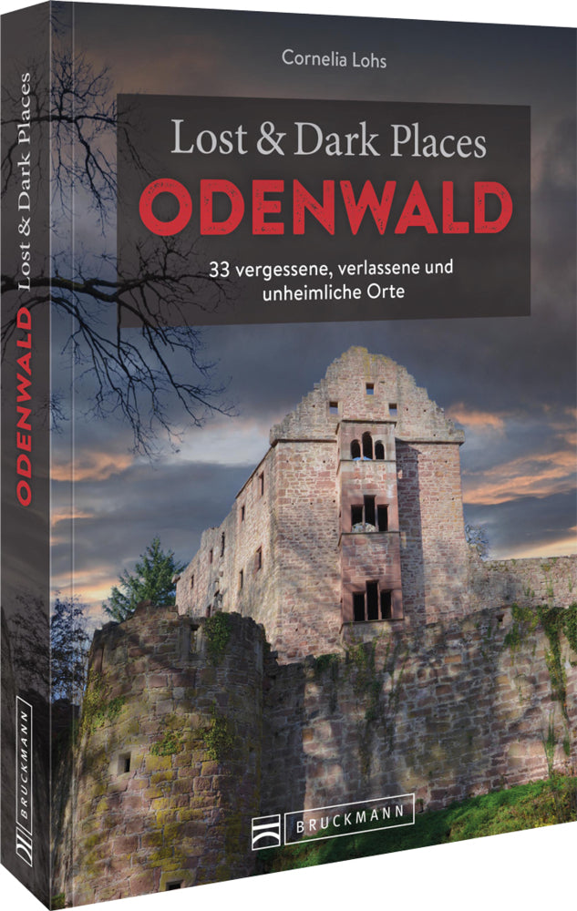 Lost & Dark Places Odenwald (Cornelia Lohs)