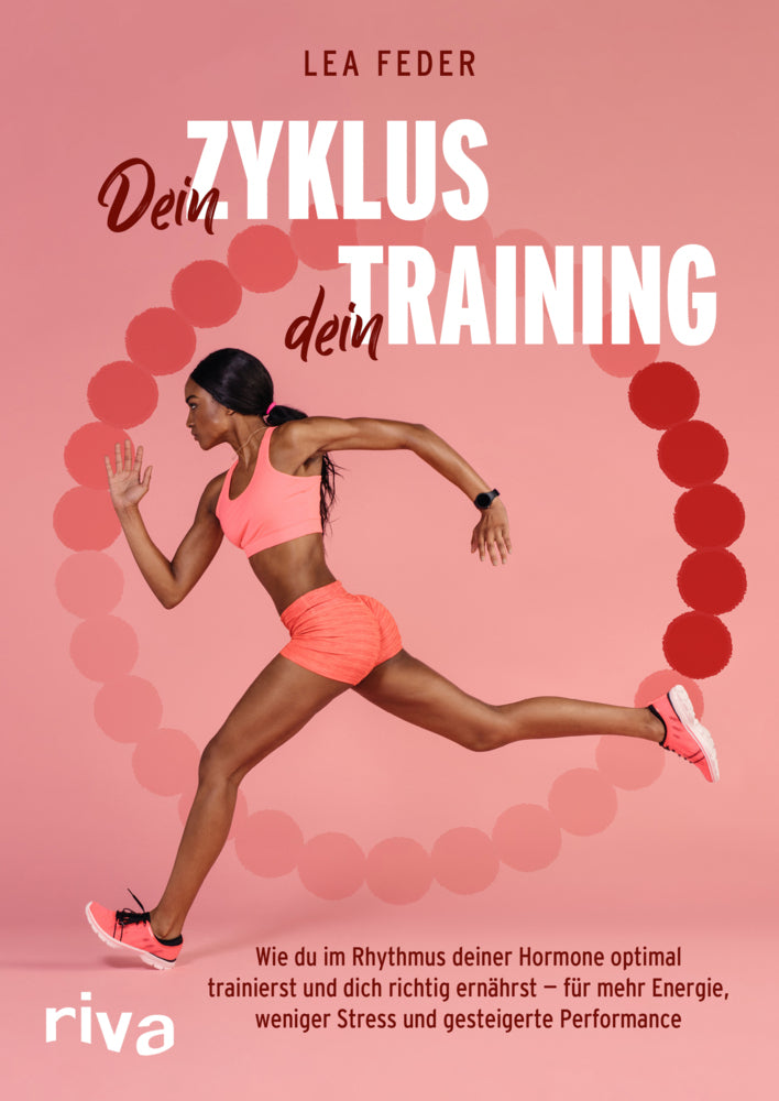 Dein Zyklus, dein Training (Lea Feder)