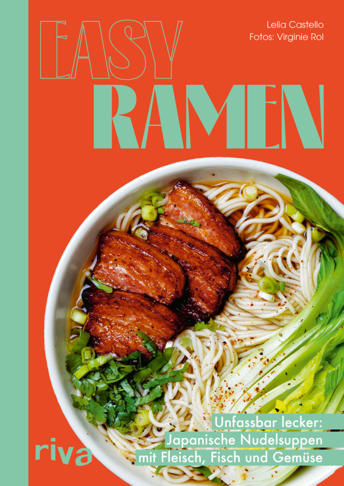 Easy Ramen (Lelia Castello)