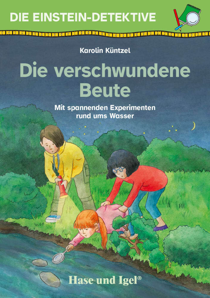 Die Einstein-Detektive: Die verschwundene Beute (Karolin Küntzel)