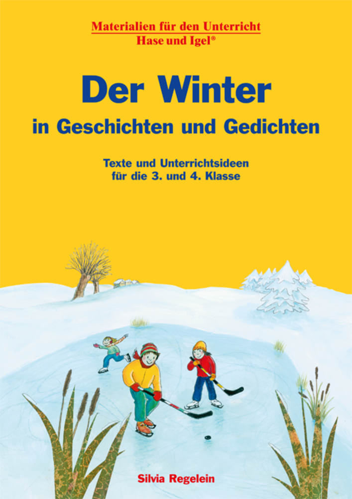Der Winter in Geschichten und Gedichten (Silvia Regelein)