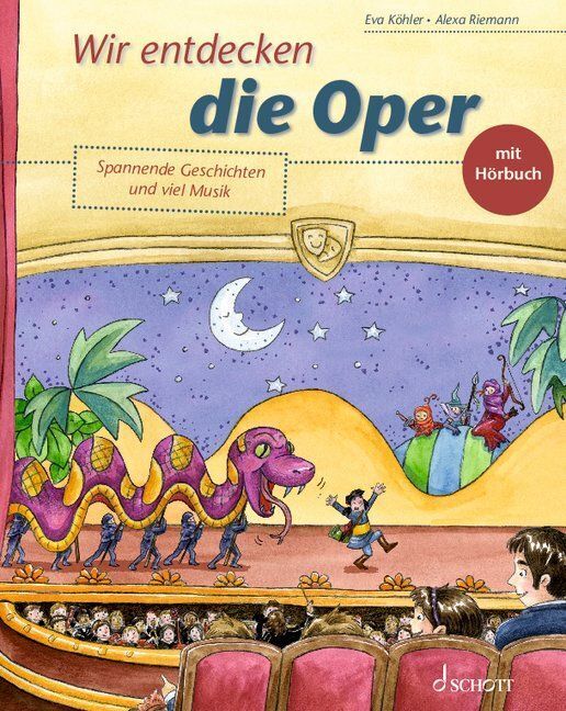 Wir entdecken die Oper (Eva Köhler)