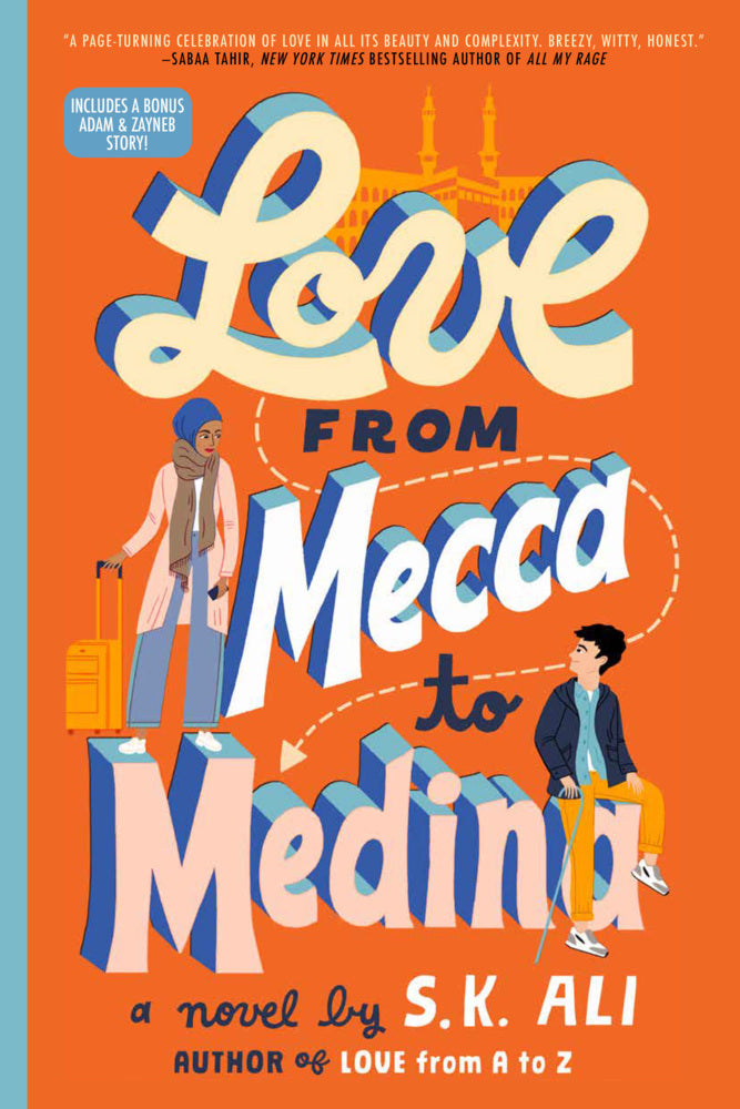 Love from Mecca to Medina (S. K. Ali)