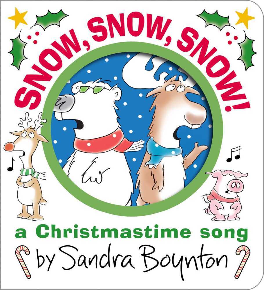 Snow, Snow, Snow! (Sandra Boynton)