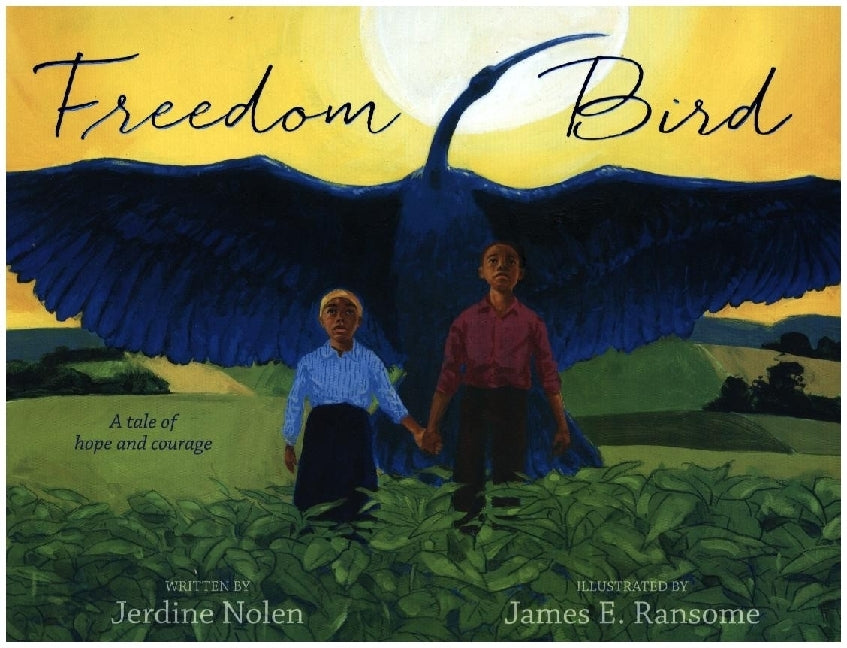 Freedom Bird (Jerdine Nolen)
