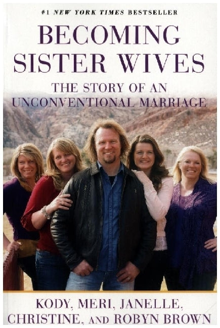 Becoming Sister Wives (Kody Brown)