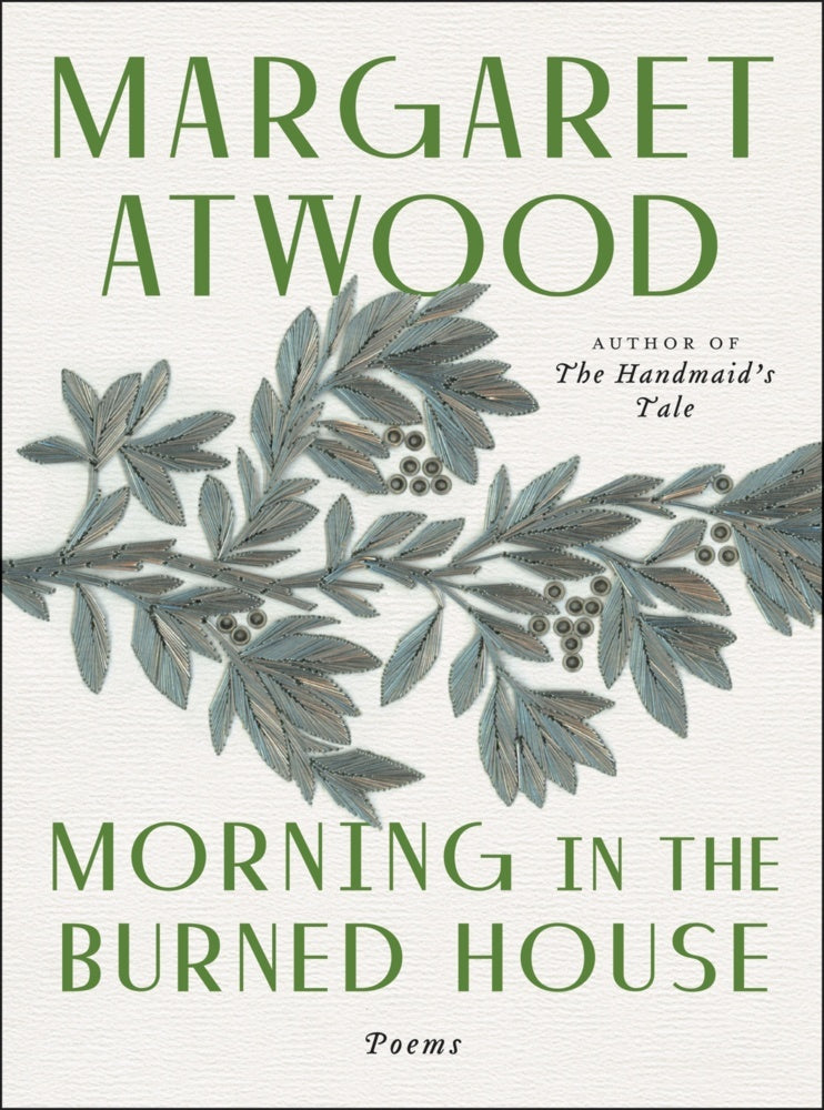 Morning In The Burned House (Margaret Atwood)