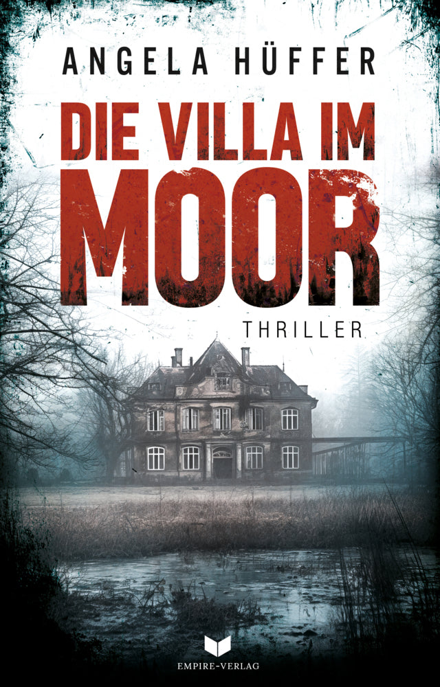 Die Villa im Moor (Angela Hüffer)