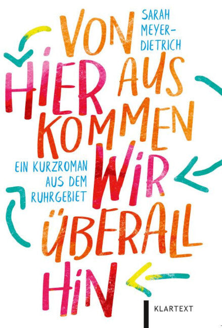 Von hier aus kommen wir überall hin (Sarah Meyer-Dietrich)