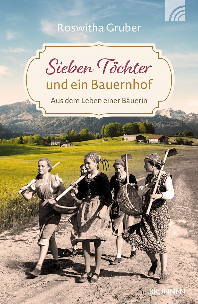 Sieben Töchter und ein Bauernhof (Roswitha Gruber)