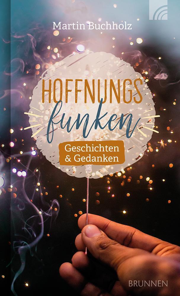 Hoffnungsfunken (Martin Buchholz)