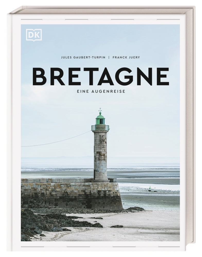 Bretagne. Eine Augenreise (Dk Verlag - Reise)