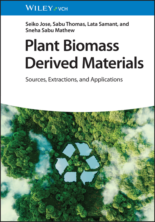 Plant Biomass Derived Materials (Seiko Jose)