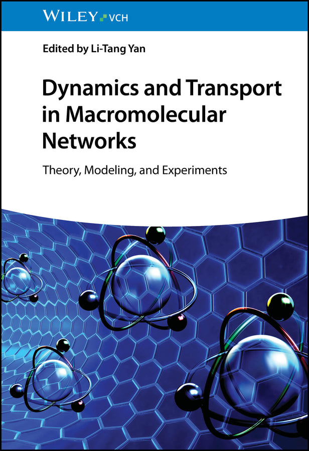 Dynamics and Transport in Macromolecular Networks (Li-Tang Yan)