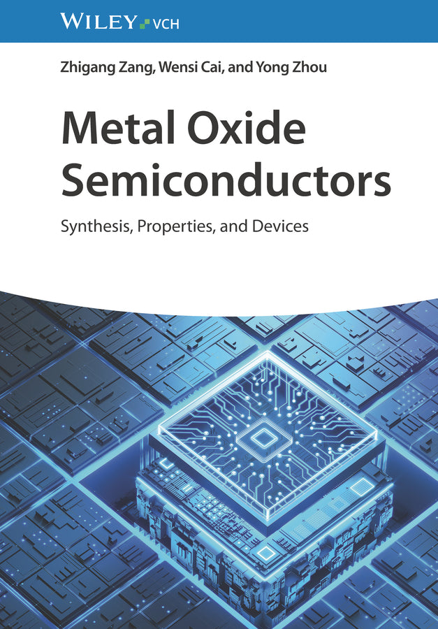 Metal Oxide Semiconductors (Zhigang Zang)