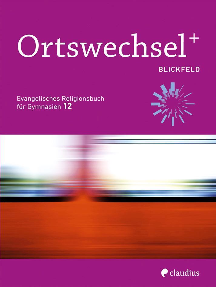 Ortswechsel PLUS 12 - Blickfeld (Ingrid Grill-Ahollinger)