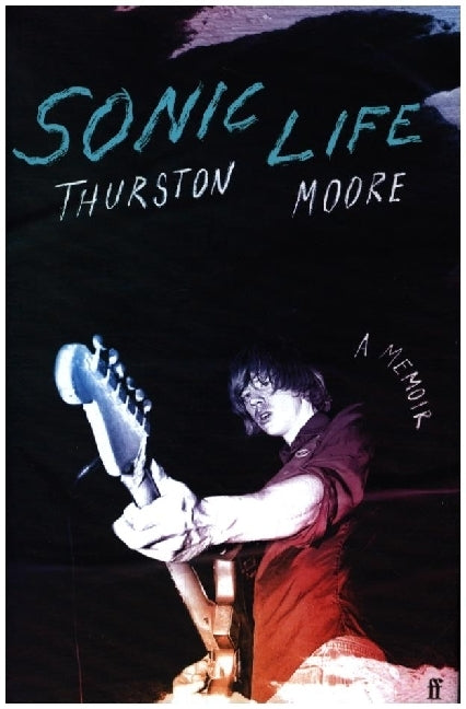 Sonic Life (Thurston Moore)