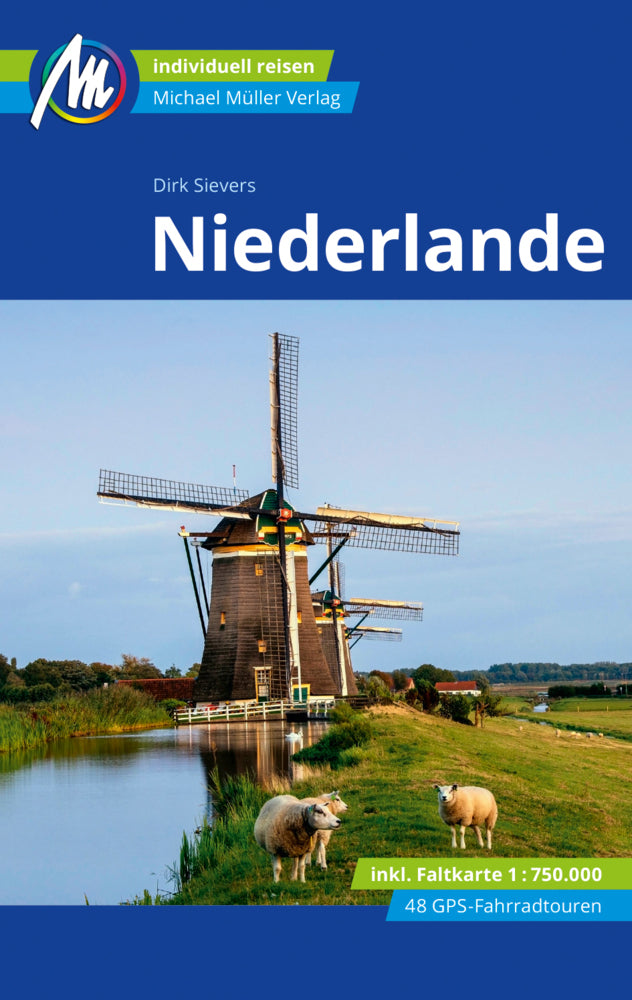 Niederlande Reiseführer Michael Müller Verlag, m. 1 Karte (Dirk Sievers)