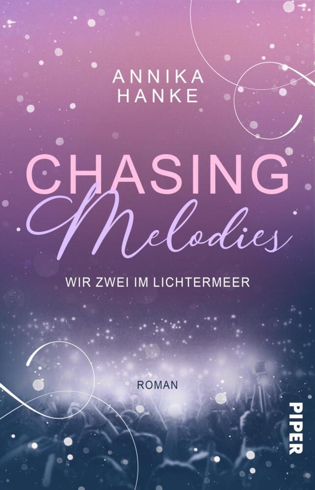 Chasing Melodies - Wir zwei im Lichtermeer (Annika Hanke)