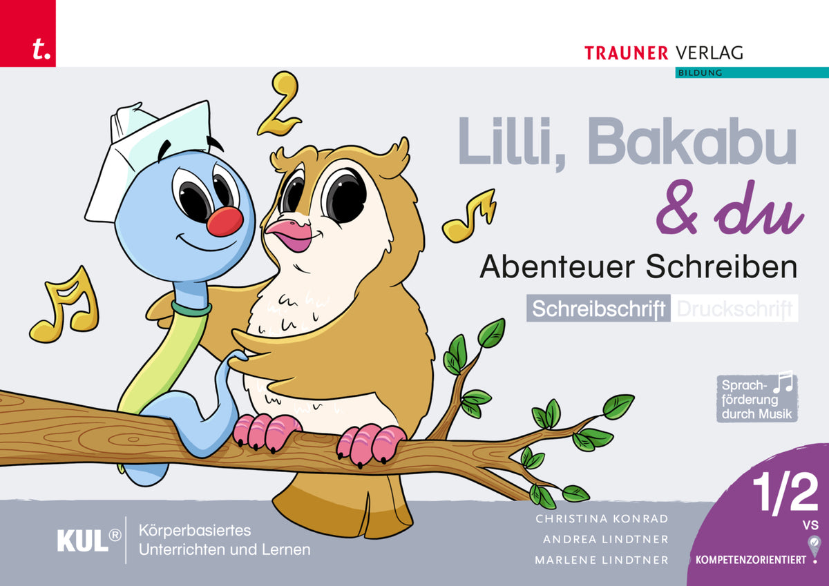 Lilli, Bakabu & du - Abenteuer Schreiben 1 SS (Schreibschrift - Druckschrift, 2 Bände) (Christina Konrad)