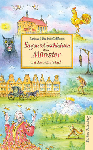 Sagen & Geschichten aus Münster und dem Münsterland (Barbara Blasum)