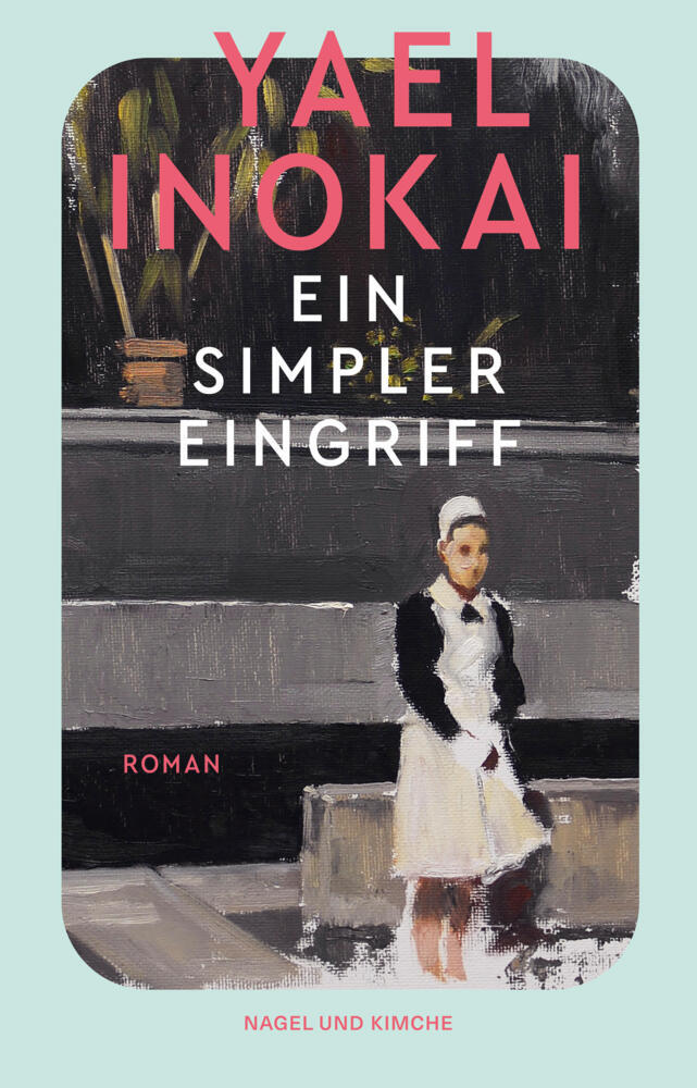 Ein simpler Eingriff (Yael Inokai)