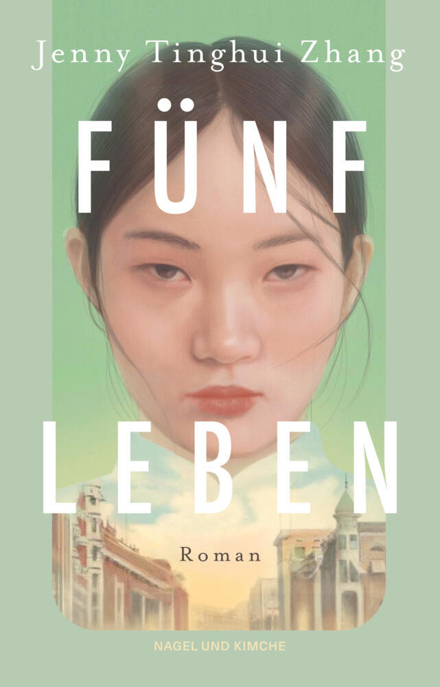 Fünf Leben (Jenny Tinghui Zhang)