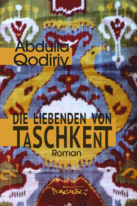 Die Liebenden von Taschkent (Abdulla Qodiriy)