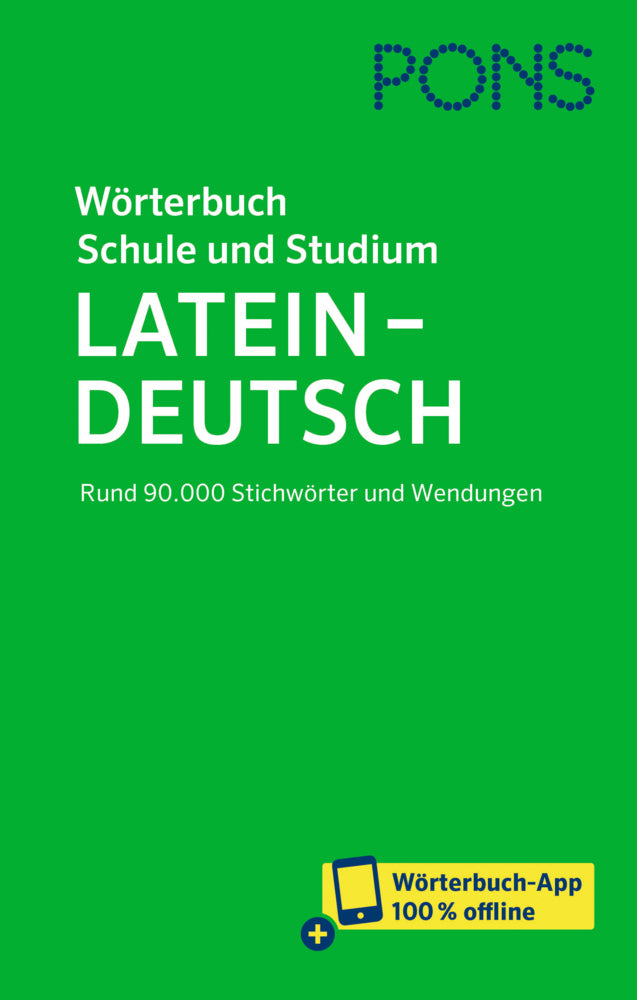 PONS Wörterbuch für Schule und Studium Latein, m. Buch, m. Online-Zugang