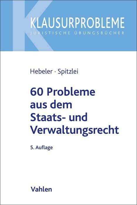 60 Probleme aus dem Staats- und Verwaltungsrecht (Timo Hebeler)