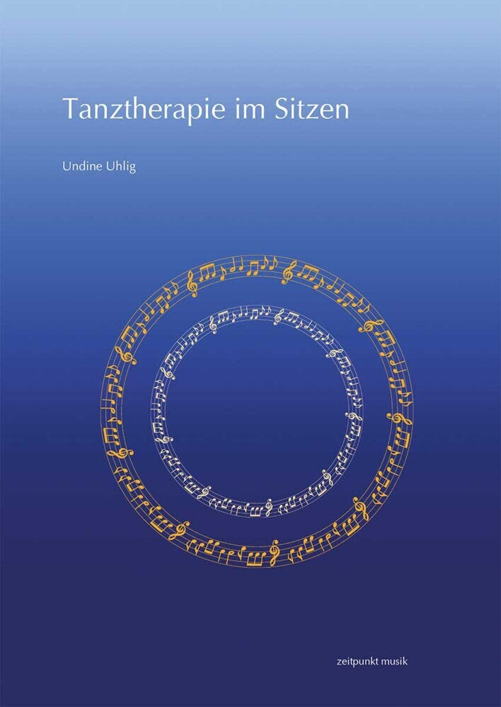 Tanztherapie im Sitzen (Undine E. Uhlig)