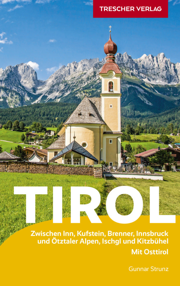 TRESCHER Reiseführer Tirol (Gunnar Strunz)